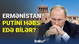 Ermənistan Putini həbs edə bilər? - BAKU TV