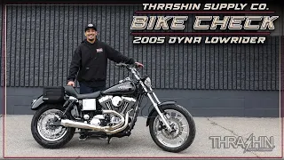Thrashin Supply Bike Check: 2005 Dyna Low Rider