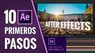 10 PRIMEROS PASOS para usar AFTER EFFECTS CC