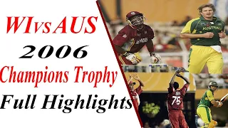 West Indies vs Australia | 2006 champions trophy | 10th Match