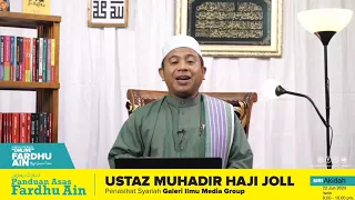 Panduan Asas Fardhu Ain - Ustaz Muhadir Haji Jol (Siri 1)