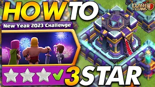 HOW TO 3 STAR THE HAPPY NEW YEAR 2023 CHALLENGE | Clash of Clans