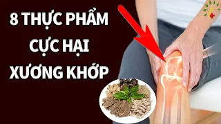 8 thực phẩm cực hại xương khớp CẤM ĂN KẺO TÀN PHẾ | Sống Khỏe