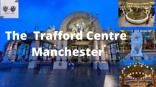 Trafford Shopping Centre| Manchester Shopping Centre in 4K |Trafford Centre Walking Tour 4K