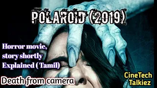 Polaroid (2019)-Best_Movie(Horror) _Story Short Explain_ [தமிழ்]