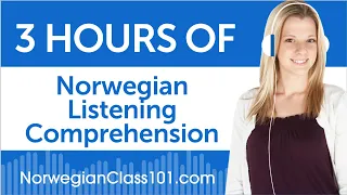 3 Hours of Norwegian Listening Comprehension