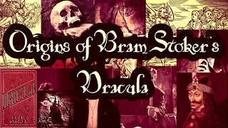 The Origins of Bram Stoker's Dracula