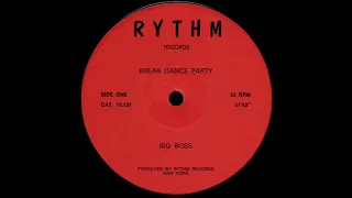 BIG BOSS Break Dance Party * Steve Murphy * Rythm Records 10131