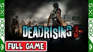 Dead Rising 3 + 4 DLC FULL GAME [XBOX SERIES X] GAMEPLAY WALKTHROUGH