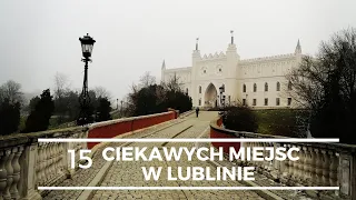 Lublin  - 15 niezwykłych miejsc #Lublin