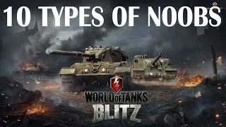 10 Types Of Noobs In World Of Tanks Blitz