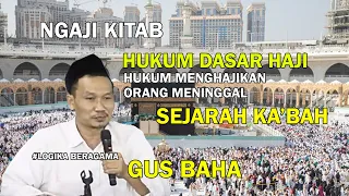 Penjelasan Gus Baha tentang haji || Niatkan Haji dari sekarang || Ngaji Kitab