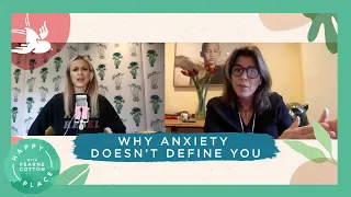 Jo Bowlby on When Anxiety Becomes an Identity | Who Am I? | Happy Place Podcast