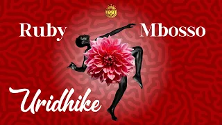 Ruby feat Mbosso - Uridhike (Official Music Audio)