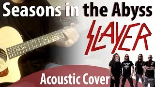 Seasons in The Abyss - Slayer (Acoustic Cover w/ Solos)