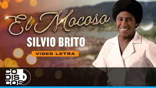 El Mocoso, Silvio Brito - Video Letra