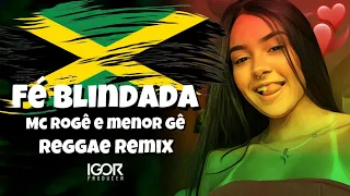MELÔ DE FÉ BLINDADA [Reggae Remix 2023] @igorproducer