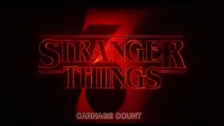 Stranger Things 3 (2019) Carnage Count