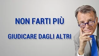 Non farti più giudicare dagli altri