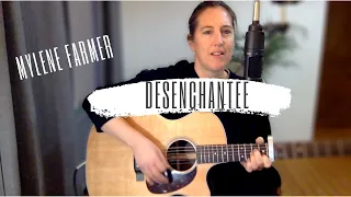 MYLENE FARMER - Désenchantée - Cover guitare acoustique (Tuto/Tab)