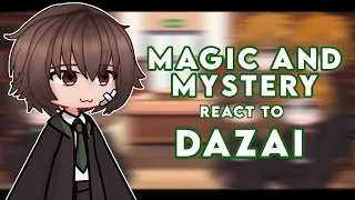 Magic and Mystery react to Dazai || Angst