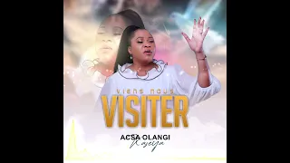Acsa Olangi Kaseya - Viens nous visiter (Audio Officiel)