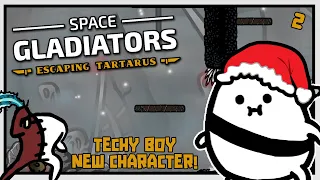 ONE TECHY BOY! NEW CHARACTER!  |  Space Gladiators: Return  |  2