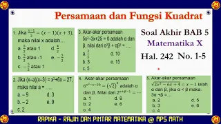 Persamaan dan Fungsi Kuadrat, Latihan Akhir BAB 5 Hal. 242-246 No. 1-5 Matematika Kelas 10