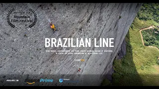 Brazilian Line  - A new route big wall rock climbing adventure in Brazil