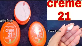 Cream 21 review/creme 21 for winters best for dry skin | sk fashion lifestyle |