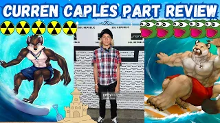 Curren Caples Part Review (is he pogging?)