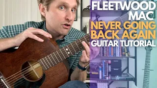 Never Going Back Again by Fleetwood Mac Guitar Tutorial - Guitar Lessons with Stuart!