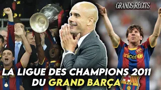 🔵🔴 L'INCROYABLE LIGUE DES CHAMPIONS 2011 DU FC BARCELONE !  #GrandsRécits2