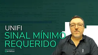 UniFi - Sinal Mínimo Requerido (RSSI Mínimo). Saiba mais em: https://www.entelco.com.br/uewa