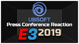 Ubisoft Press Conference Reaction - E3 2019