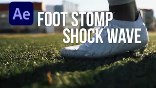 FOOT STOMP SHOCK WAVE EFFECT | AFTER EFFECTS TUTORIAL |