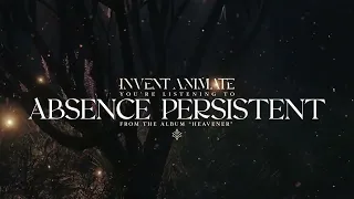Invent Animate - Absence Persistent