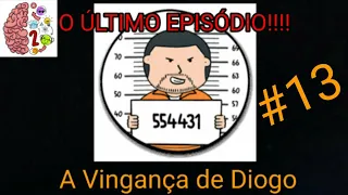 Brain Test 2: Aventuras: Parte 13 - A Vingança de Diogo (O ÚLTIMO EPISÓDIO)