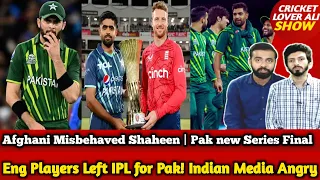 Good news for Pak v Eng T20s | Afghani Misbehave with Shaheen | Pak new Series Finalise | SL in USA