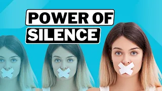 Why Your Silence Always Wins! The Power of Silence.