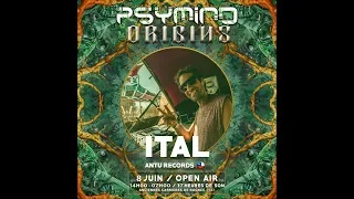 ITAL @ PSYMIND ORIGINES - ROGNES - 08 06 2019 Part 3