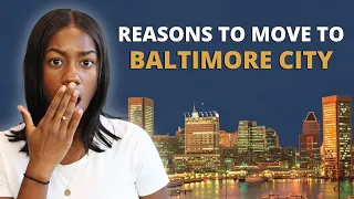 Reasons to Move to Baltimore City | Living in Baltimore City, Maryland