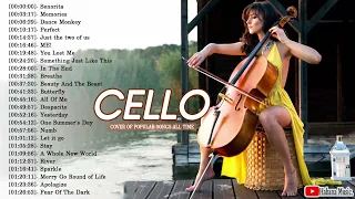 Best Instrumental Cello Covers All Time 🎵 Top 40 Cello Cover Popular Songs 2020