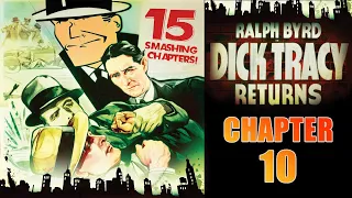 Dick Tracy Returns (1938) | Chapter #10 | Serial | 15 chapters | Ralph Byrd