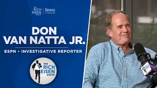 ESPN’s Don Van Natta Jr. Talks Belichick, Gruden, Commanders & More with Rich Eisen | Full Interview