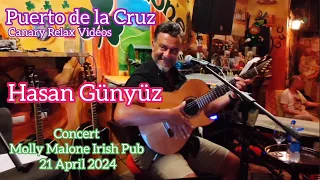 Hasan Günyüz - Concert in Molly Malone Irish Pub - Puerto de la Cruz Tenerife 21 April 2024