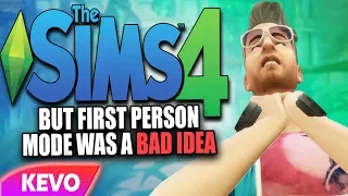 Sims 4 but first person was a bad idea