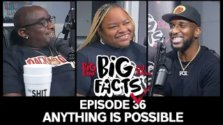 Big Facts E36: Big Bank, DJ Scream, & Baby Jade - Anything Is Possible