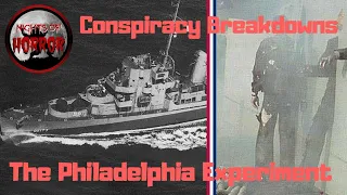 The Philadelphia Experiment - Conspiracy Breakdown Episode 1