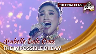 Arabelle dela Cruz is a total performer with ‘The Impossible Dream!’ | The Clash 2023
